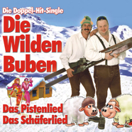 Die Wilden Buben_Das Pistenlied Das Schäferlied (CD Single 2009_Digi Planet).jpeg